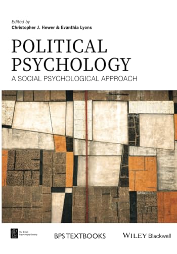Political Psychology: A Social Psychological Approach (BPS Textbooks in Psychology)